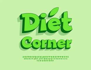 Vector Healthy concept Diet Corner. Eco Green Font. Bright 3D Alphabet Letters and Numbers set.  