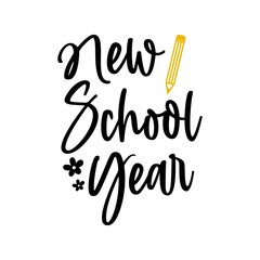 New School Year back to school typography clip art design on plain white transparent isolated background for card, shirt, hoodie, sweatshirt, apparel, tag, mug, icon, poster or badge