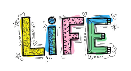 A vibrant and playful handdrawn word life isolated on transparent background, featuring colorful patterns and whimsical doodles, perfect for inspiring positivity and creative projects