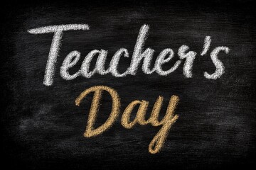 Fototapeta premium Clear white and golden chalk lettering spells Teacher's Day on a dark textured school blackboard. This expresses gratitude and appreciation for education.