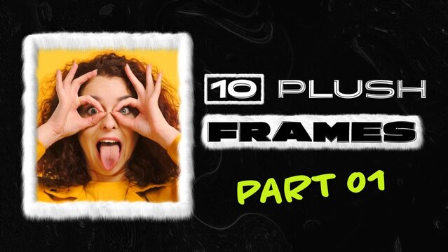 10 Plush Frames (Part 01)