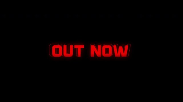 Out Now Bold Text Glitch Animation with Red Colors in 4K
