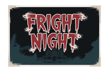 Vintage Horror Illustration: "Fright Night" Text with Spooky House, Perfect for Halloween Events and Creepy Themed Decorations