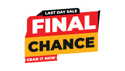 FINAL CHANCE LAST DAY SALE GRAB IT NOW – PROMOTIONAL BANNER