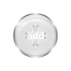 A transparent glass sphere with a plus sign and the word "add" inside.