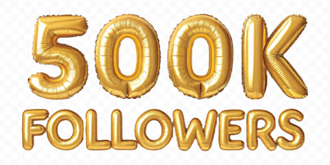 realistic 3d 500K FOLLOWERS typography text made by with different color foil balloons style isolated on transparent background