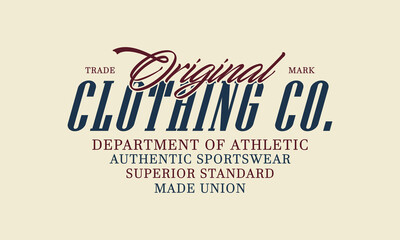 Original Clothing Co. Department of Athletic Authentic Sportswear slogan tee typography print design. Vector t-shirt graphic or other uses.	