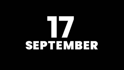 Minimalist black background with bold white typography showing the date "17 September," perfect for use in calendars, event reminders, schedules, and timeline visuals.