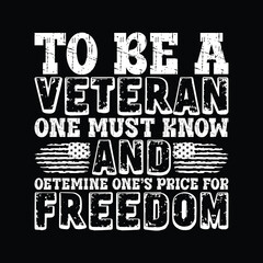 Obraz premium To be a veteran one must know and oetemine one's price for freedom