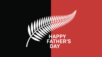 Happy Father’s Day New Zealand Silver Fern Symbol Celebration © Safu Ra