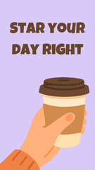 The image shows a hand holding a takeaway coffee cup with the motivational phrase 