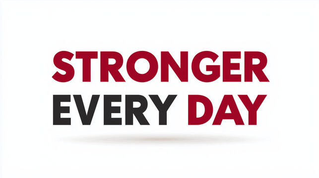 Motivational text 'Stronger Every Day' in bold typography  