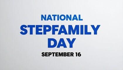 National Stepfamily Day graphic with bold blue and red text on white background