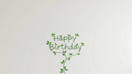 Leafy green letters growing into Happy Birthday on white &mdash; eco nature greeting