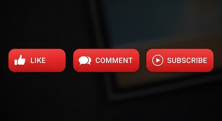 Three red buttons for engagement on a dark background, featuring like, comment, and subscribe.