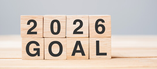 block 2026 GOAL text on table. Resolution, strategy, plan, motivation, reboot, business and New Year holiday concepts