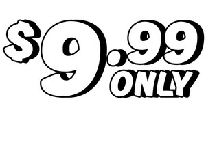 Promotional price text showing $9.99 Only in bold white on transparent background. Perfect for advertising, sale banners, product promotion, discount labels, marketing, and e-commerce design needs.