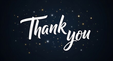 Naklejka premium Thank You in Elegant White Script with Sparkling Stars on a Midnight Blue Background a Gentle Expression of Gratitude