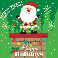 Santa Claus on a Chimney Merry Christmas and Happy Holidays Greeting