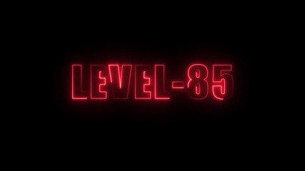 Neon red L E V E L 85 text glowing on black background digital animation progress achievement - Powered by Adobe