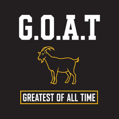 G.O.A.T - Greatest Of All Time with Goat Outline