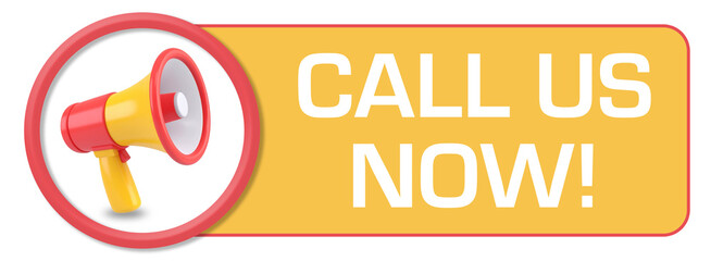 Call Us Now Loudspeaker 3D Orange Yellow Horizontal Text Box 
