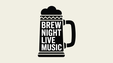 A black and white graphic of a beer mug with the words brew night live music on it for an event poster