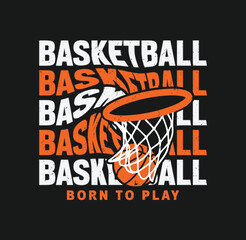 Basketball – Born to Play Sports Typography Graphic, Sport typography, t-shirt graphics, poster, banner, flyer, print and postcard