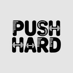 Motivational gym fitness text art 'push hard' featuring dumbbell icons and bold condensed font for workout motivation and athletic branding vector