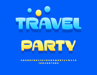 Vector Touristic Advertisement Travel Party.  Stylish Yellow Font. Summer 3D Alphabet Letters and Numbers set