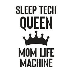 sleep tech queen mom life machine