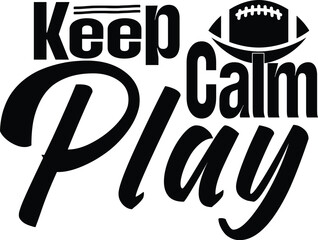 Keep Calm Play Svg T-shirt Design