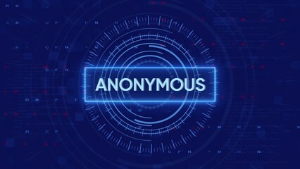 Anonymous Text Displayed on Futuristic HUD with Data Streams and Circular Interface privacy security