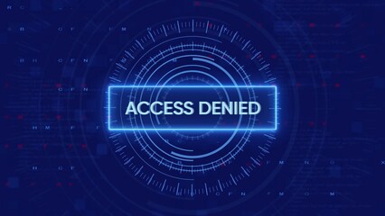 Digital Access Denied Message Displayed on Futuristic HUD with Data Streams security cyber security
