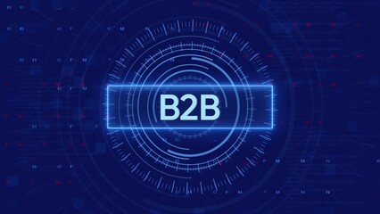 Obraz premium Digital Futuristic HUD Interface with Glowing Blue Neon Text B2 B on Dark Blue Background business