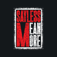 Say Less Mean More Inspirational Quote