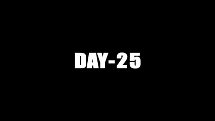 Fototapeta premium Day 25 text background. Display day text white font.