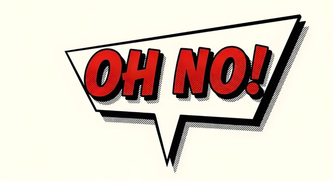 Speech bubble with text OH NO! on white background