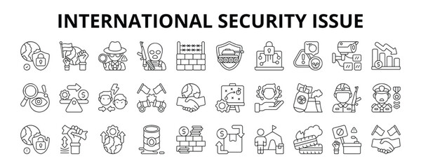 30 International Security Issue Line Icons Vector - Espionage, Surveillance, Crisis, Conflict, Ceasefire, Refugee, Political Instability