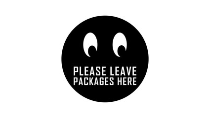 Please Leave Packages Here, black isolated silhouette