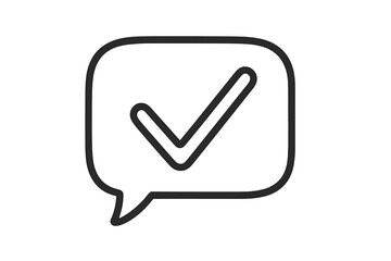 Confirmation check mark in a speech bubble icon. Vector symbol for correct, approved, and done. Positive feedback concept for chat, apps, and web. Verified vote sign.
