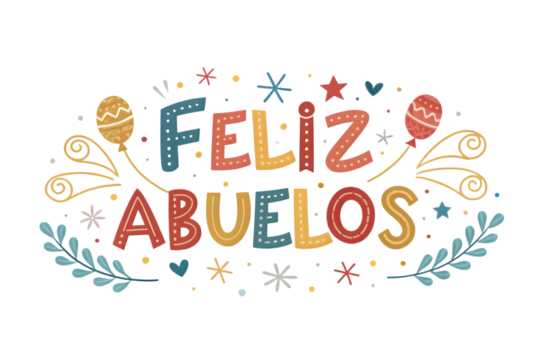 Feliz Abuelos Colorful Text and Balloons grandparents day celebration PNG Transparent background - Powered by Adobe