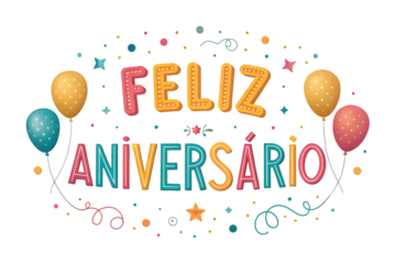 Feliz Aniversario with Balloons Confetti and Stars happy birthday portuguese PNG Transparent background