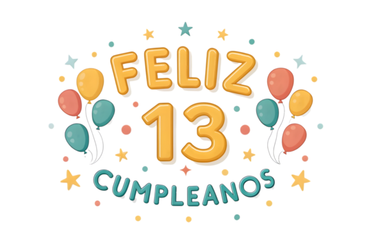Feliz Cumpleanos 13th Birthday with Balloons and Stars thirteen happy birthday PNG Transparent background - Powered by Adobe