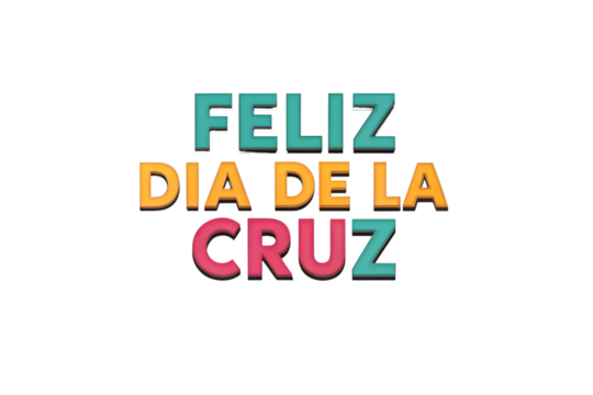Feliz Dia De La Cruz Text With Colorful Letters holiday celebration PNG Transparent background