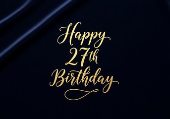 Golden calligraphy happy 27th birthday