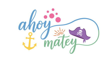 Ahoy matey design with anchor sun and pirate hat illustration on transparent background