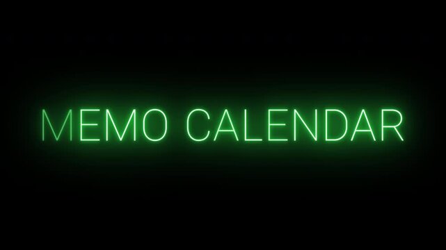 Flickering neon green memo calendar sign animated on black background.
