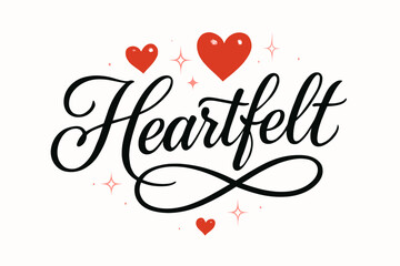 Heartfelt elegant calligraphy lettering smooth curves balanced composition clear readable letters consistent style surrounded by glowing hearts and romantic sparkles none clean white.