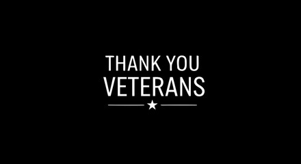 Clean white typography "Thank You Veterans" on solid black background  